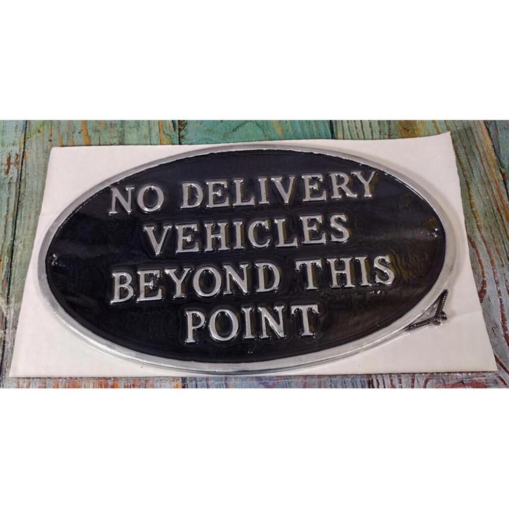 Oval No Delivery Vehicles Beyond This Point Sign - Heavy